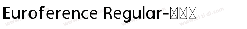 Euroference Regular字体转换